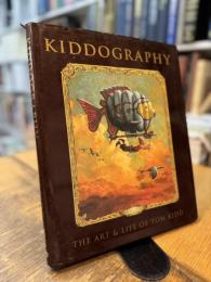 Kiddography The Art Of Tom Kidd