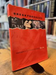 BREAKTHROUGHS Avant-Garde Artists in Europe and America 1950-1990