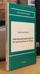 Zelda Fitzgerald and the Failure of the American Dream for Women