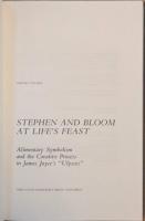 Stephen and Bloom at Life's Feast: Alimentary Symbolism and the Creative Process in James Joyce's "Ulysses"