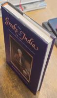 The Greeks in India: A Survey in Philosophical Understanding