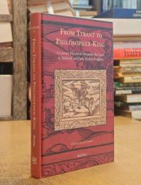 From Tyrant to Philosopher-king: A Literary History of Alexander the Great in Medieval and Early Modern England