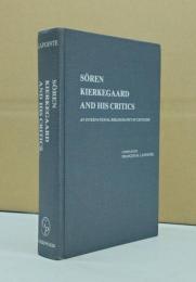 Soren Kierkegaard and His Critics: An International Bibliography of Criticism
