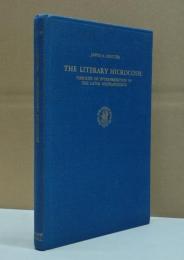 The Literary Microcosm: Theories of Interpretation of the Later Neoplatonists (Columbia Studies in the Classical Tradition II)