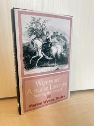 Women and Arthurian Literature: Seizing the Sword