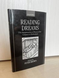 
Reading Dreams: The Interpretation of Dreams from Chaucer to Shakespeare

