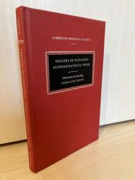 Gregory of Nazianzus: Autobiographical Poems (Cambridge Medieval Classic  6)