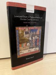
Love and Death in Medieval French and Occitan Courtly Literature: Martyrs to Love
