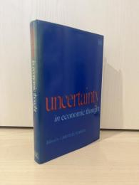 Uncertainty in Economic Thought