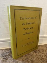 The Functions of the Medieval Parliament of England