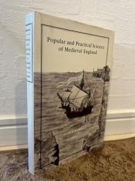 Popular and Practical Science of Medieval England