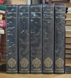THE SPECTATOR Complete set of 5 volumes: EDITED WITH AN INTRODUCTION AND NOTES BY DONALD F. BOND
