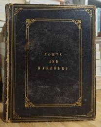 The Ports, Harbours, Watering-Places and Coast Scenery of Great Britain. Bound volume
