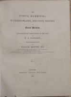 The Ports, Harbours, Watering-Places and Coast Scenery of Great Britain. Bound volume