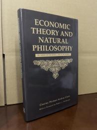 ECONOMIC THEORY AND NATURAL PHILOSOPHY