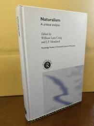 Naturalism: A Critical Analysis