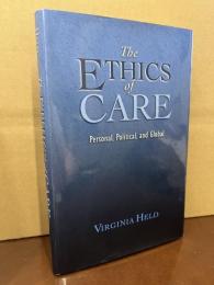 The Ethics of Care: Personal, Political, and Global