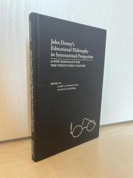 John Dewey s Educational Philosophy in International Perspective