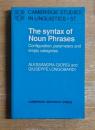 The syntax of Noun Phrases, Configuration, parameters and empty categories: CAMBRIDGE STUDIES IN LINGUISTICS 57