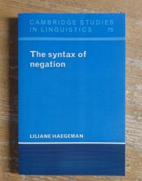 The syntax of negation: CAMBRIDGE STUDIES IN LINGUISTICS 75