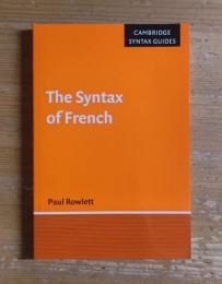 The Syntax of French: CAMBRIDGE SYNTAX GUIDES