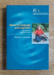 Space in Language and Cognition: Explorations in Cognitive Diversity