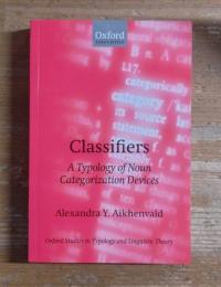 CLASSIFIERS, A Typology of Noun Categorization Devices: Oxford Studies in Typology and Linguistic Theory