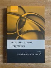 Semantics versus Pragmatics