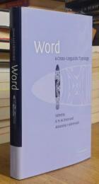 Word: A Cross-linguistic Typology