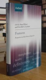 Features: Perspectives on a Key Notion in Linguistics