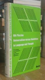 Universalism Versus Relativism in Language and Thought: Proceedings of a Colloquium on the Sapir-whorf Hypotheses