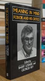 MEANING IN MIND FODOR AND HIS CRITICS