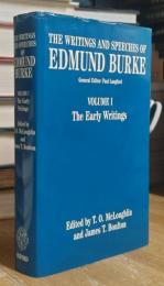 The Writings and Speeches of Edmund Burke Vol.1: The Early Writings