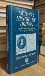 Milton's History of Britain: Republican Historiography in the English Revolution