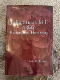 John Stuart Mill and the Religion of Humanity