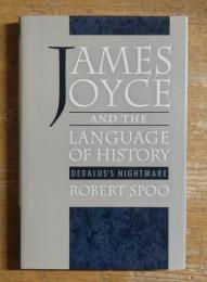James Joyce and the Language of History: Dedalus's Nightmare