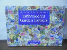 Embroidered Garden Flowers (Milner Craft Series)