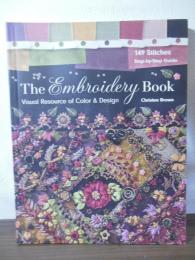 The Embroidery Book: Visual Resource of Color & Design - 149 Stitches - Step-by-Step Guide
