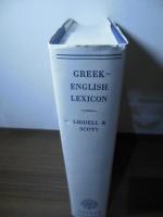 An intermediate Greek-English lexicon : founded upon the seventh edition of Liddell and Scott's Greek-English lexicon