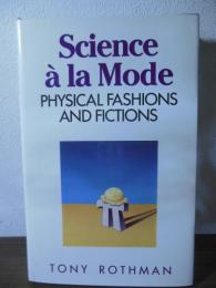 Science a la Mode: Physical Fashions and Fictions (Princeton Legacy Library)