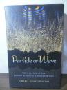 [洋書]Particle or Wave: The Evolution o...