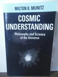 [洋書]Cosmic Understanding　Philosophy and Science of the Universe