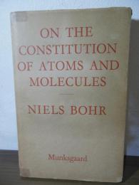 [洋書] On the constitution of atoms and molecules: Papers of 1913 reprinted from the Philosophical magazine