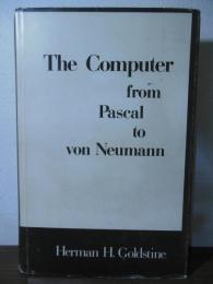 The Computer from Pascal to Von Neumann