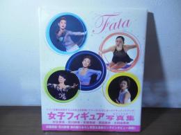 Fata : 女子フィギュアオフィシャル写真集