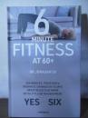 60歳からでも遅くない死ぬまで歩ける足腰をつくる6分フィットネス
   6 MINUTE FITNESS AT60+
