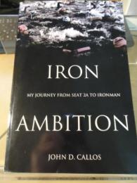 Iron Ambition : My Journey from Seat 2a to Ironman
