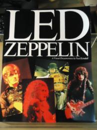 【洋書】LED ZEPPELIN A Visual Documentary　byPaul Kendall