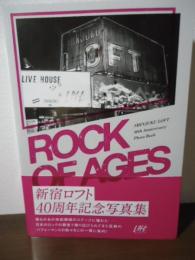 ROCK OF AGES : 新宿ロフト40周年記念写真集