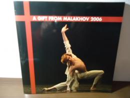 A GIFT FROM MALAKHOV 2006  マラーホフの贈り物　プログラム
